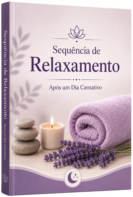 Sequência de Relaxamento Após um Dia Cansativo